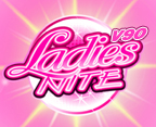 Ladies Nite V90